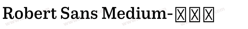 Robert Sans Medium字体转换 Robert Sans Medium字体转换